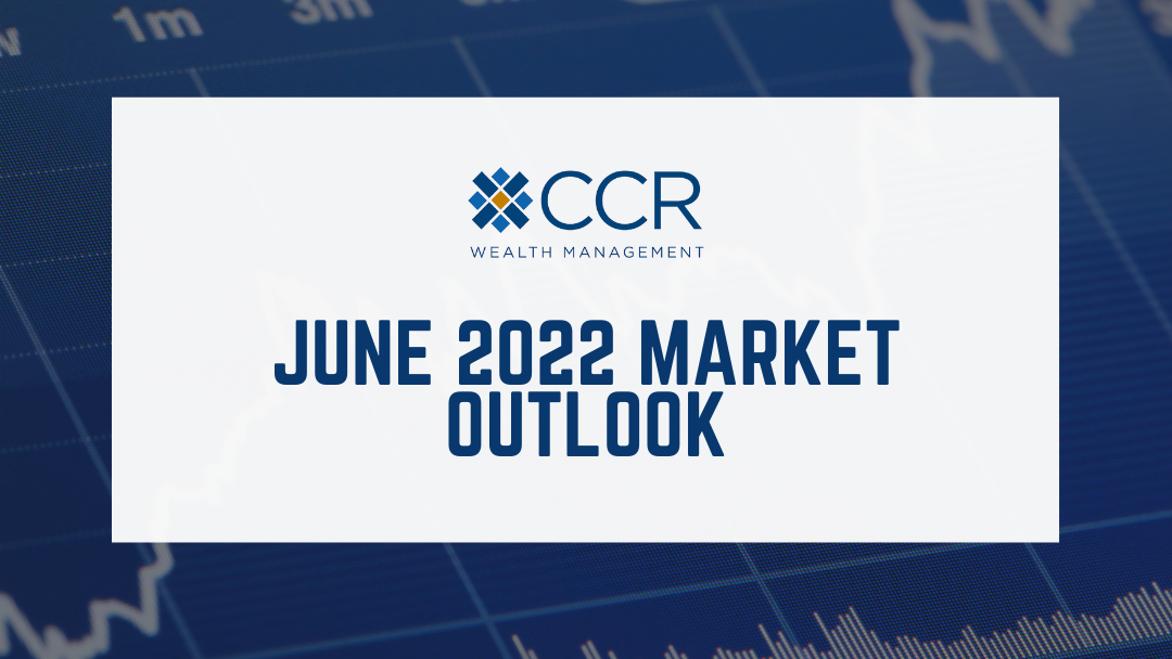 June 2022 Market Outlook