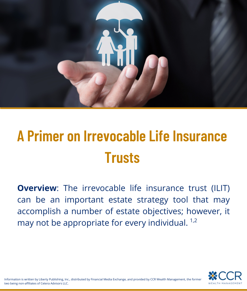 A Primer On Irrevocable Life Insurance Trusts Ccr Wealth Management