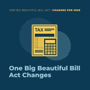One Big Beautiful Bill Act 2026 Changes - CCR Wealth Management