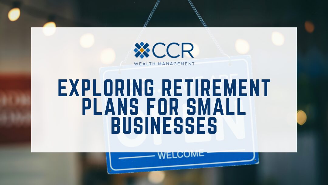 Exploring Retirement Plans for Small Businesses Graphic