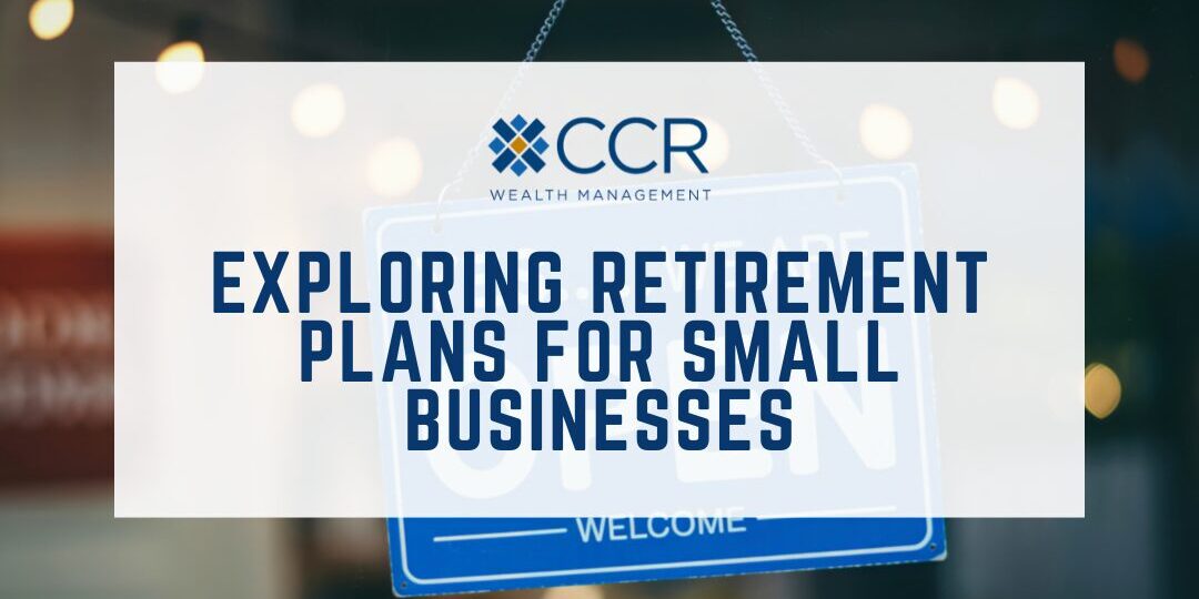Exploring Retirement Plans for Small Businesses Graphic
